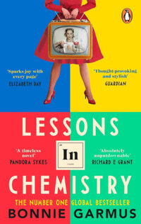 Bonnie Garmus: Lessons in Chemistry -  (Könyv)