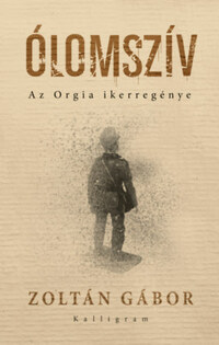 Zoltán Gábor: Ólomszív - Az Orgia ikerregénye -  (Könyv)