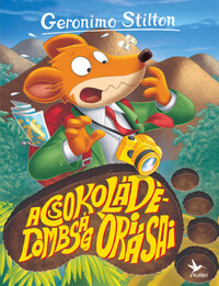 Geronimo Stilton: A Csokoládé-dombság óriásai - Mulatságos történetek -  (Könyv)