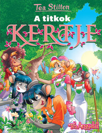 Tea Stilton: A titkok kertje -  (Könyv)