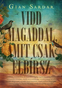 Gian Sardar: Vidd magaddal, amit csak elbírsz - Éldekorált -  (Könyv)