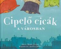 Berg Judit: Cipelő cicák a városban -  (Könyv)