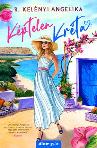 R. Kelényi Angelika: Képtelen Kréta -  (Könyv)