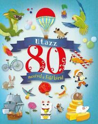 Utazz 80 mesével a Föld körül -  (Könyv)