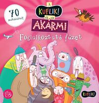 A KUFLIK és az Akármi foglalkoztató füzet -  (Könyv)