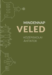 Szabó Elődné Melinda (Szerk.): Mindennap veled - Középiskolai áhítatok -  (Könyv)