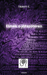Triniti T.: Elmék a játszótéren -  (Könyv)