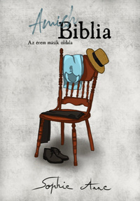 Sophie Anne: Amish Biblia - Az érem másik oldala -  (Könyv)
