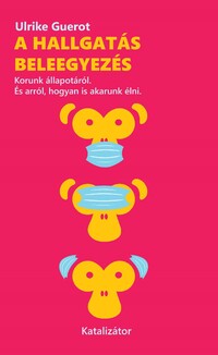 A hallgatás beleegyezés -  (Könyv)