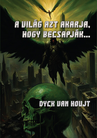 Barabás Levente Szilárd: A világ azt akarja, hogy becsapják -  (Könyv)