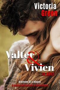 Victoria Green: Valter&Vivien III. -  (Könyv)