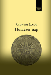 Csontos János: Húszezer nap -  (Könyv)