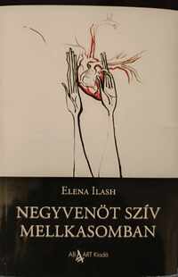 Elena Ilash: Negyvenöt szív mellkasomban -  (Könyv)