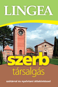 Lingea szerb társalgás - Szótárral és nyelvtani áttekintéssel -  (Könyv)