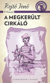 Rejtő Jenő: A megkerült cirkáló -  (Könyv)