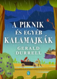Gerald Durrell: A piknik és egyéb kalamajkák -  (Könyv)