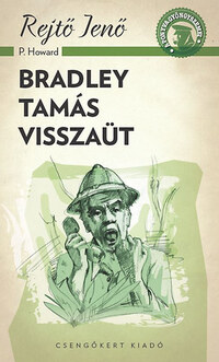 Rejtő Jenő: Bradley Tamás visszaüt -  (Könyv)