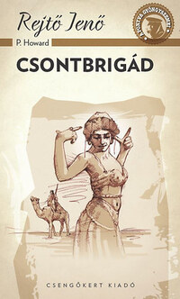 Rejtő Jenő: Csontbrigád -  (Könyv)