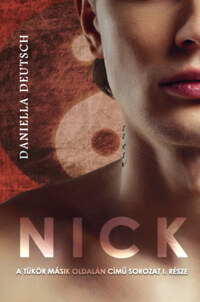 Daniella Deutsch: Nick -  (Könyv)