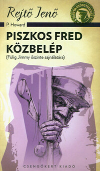 Rejtő Jenő: Piszkos Fred közbelép - (Fülig Jimmy őszinte sajnálatára) -  (Könyv)