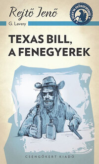 Rejtő Jenő: Texas Bill, a fenegyerek -  (Könyv)