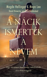 Magda Hellinger, Maya Lee: A nácik ismerték a nevem -  (Könyv)