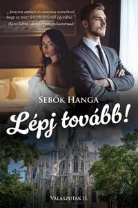 Sebők Hanga: Lépj tovább! -  (Könyv)