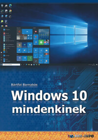 Bártfai Barnabás: Windows 10 mindenkinek -  (Könyv)