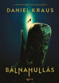 Daniel Kraus: Bálnahullás -  (Könyv)