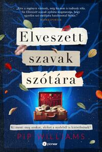 Pip Williams: Elveszett szavak szótára -  (Könyv)