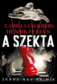 Camilla Läckberg, Henrik Fexeus: A szekta - Mina & Vincent 2. -  (Könyv)
