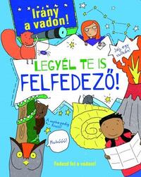 Legyél te is felfedező! -  (Könyv)