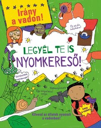Legyél te is nyomkereső! -  (Könyv)