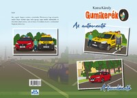 Kotra Károly: Gumikerék - Az autómentő - A tanulóautó -  (Könyv)