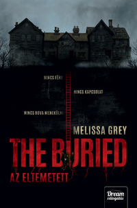 Melissa Grey: The Buried - Az eltemetett -  (Könyv)