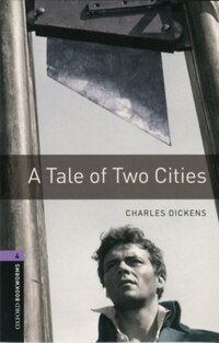 Charles Dickens: A Tale Of Two Cities - Oxford Bookworms Library 4 - MP3 Pack -  (Könyv)