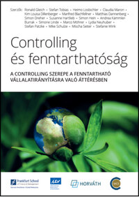 Controlling és fenntarthatóság - A controlling szerepe a fentartható vállalatirányításra való áttérésben -  (Könyv)