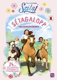 Szilaj - Sétagalopp - Foglalkoztatókönyv tele izgalmas játékokkal és feladványokkal -  (Könyv)
