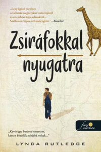 Lynda Rutledge: Zsiráfokkal nyugatra -  (Könyv)