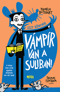 Pamela Butchart: Vámpír van a suliban! - Izzy könyvek -  (Könyv)