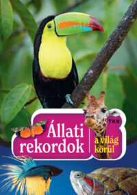 Állati rekordok a világ körül -  (Könyv)