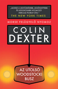 Colin Dexter: Az utolsó woodstocki busz -  (Könyv)