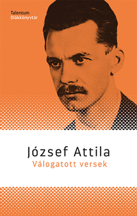 József Attila: Válogatott versek - József Attila -  (Könyv)
