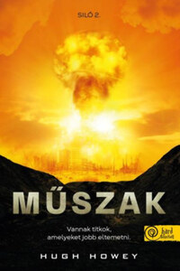 Hugh Howey: Műszak (Siló 2.) -  (Könyv)