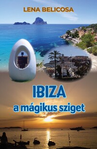 Lena Belicosa: Ibiza - a mágikus sziget -  (Könyv)