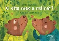 Nemes Nagy Ágnes: Ki ette meg a málnát? -  (Könyv)