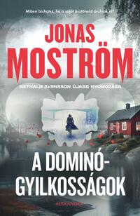 Jonas Moström: A dominógyilkosságok -  (Könyv)