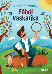 Kányádi Sándor: Fából vaskarika -  (Könyv)