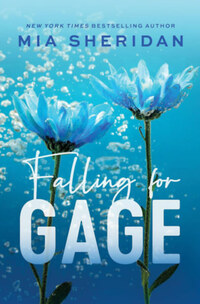 Mia Sheridan: Falling for Gage -  (Könyv)