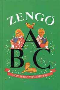 Móra Ferenc: Zengő ABC - Móra Ferenc verses ábécéje -  (Könyv)